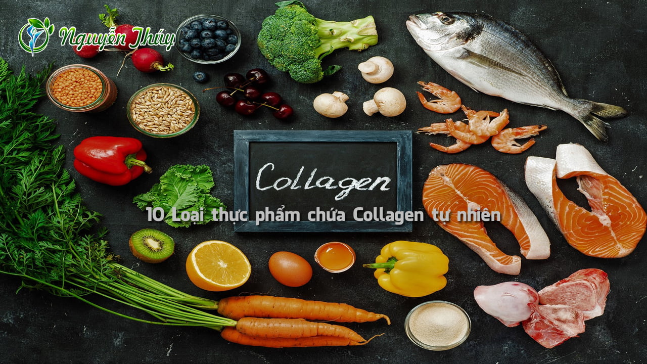 Collagen là gì? 10 Loại thực phẩm chứa Collagen tự nhiên